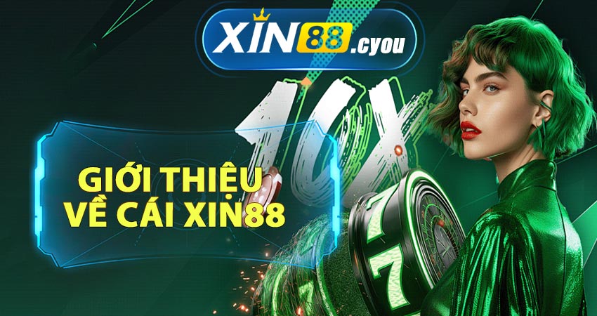 Giới thiệu về Xin88