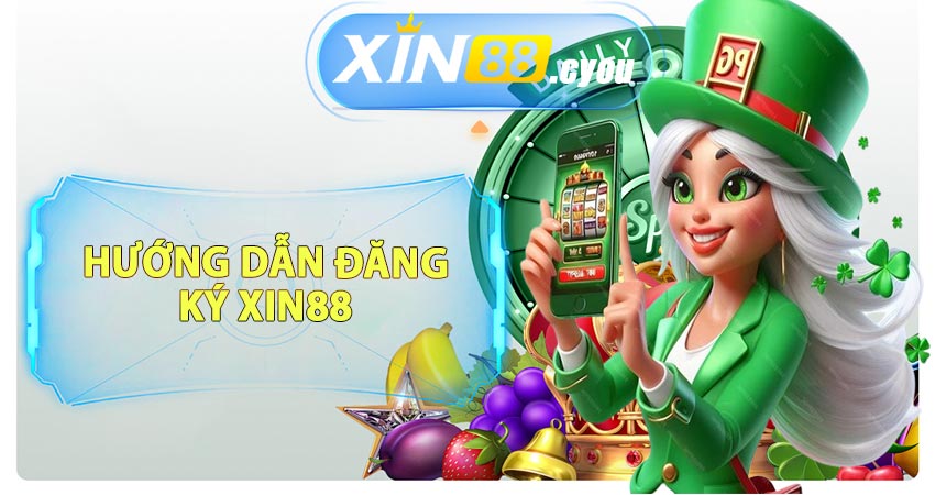 Hướng dẫn đăng ký xin88