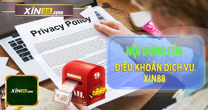 Nội dung của Điều khoản dịch vụ Xin88