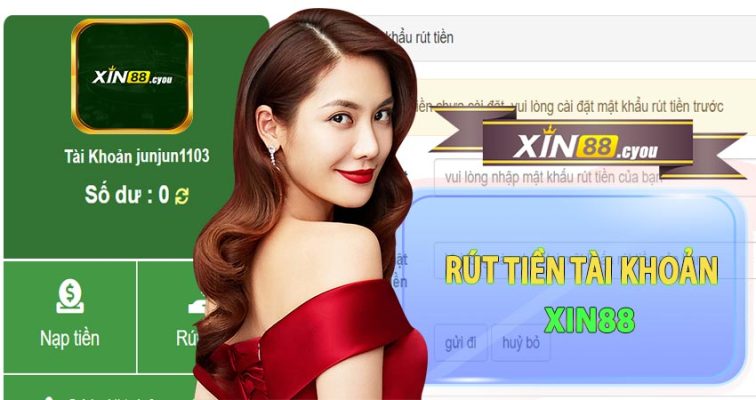 Rút tiền tài khoản xin88