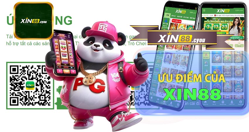 Những ưu điểm nổi bật của App Xin88